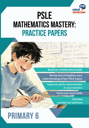 PSLE Mathematics Mastery: Practice Papers